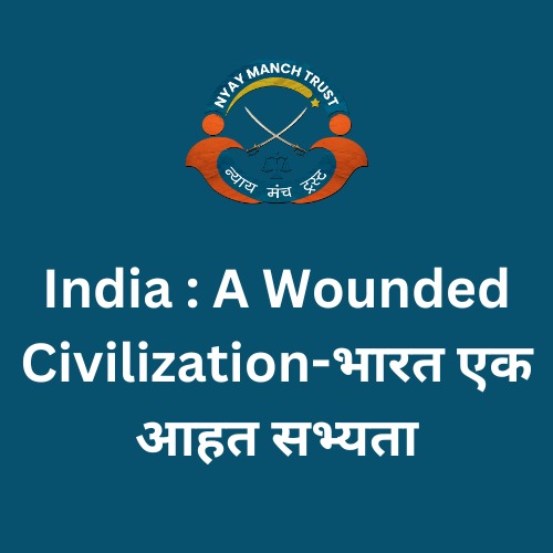 India : A Wounded Civilization-भारत एक आहत सभ्यता